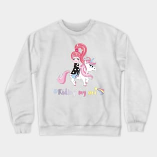 Riding My Unicorn Crewneck Sweatshirt